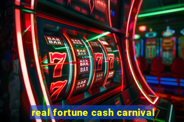 real fortune cash carnival